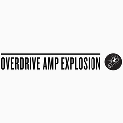 OVERDRIVE AMP EXPLOSION