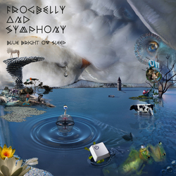 Blue Bright Ow Sleep - FROGBELLY AND SYMPHONY