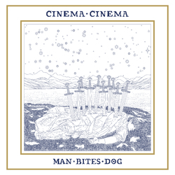 Man Bites Dog - CINEMA CINEMA