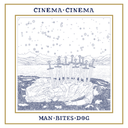 CINEMA CINEMA - Man Bites Dog